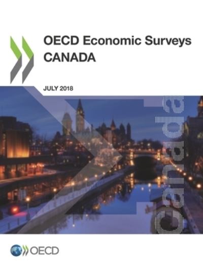 Canada 2018 - Organisation for Economic Co-operation and Development - Bøger - Organization for Economic Co-operation a - 9789264300736 - August 29, 2018