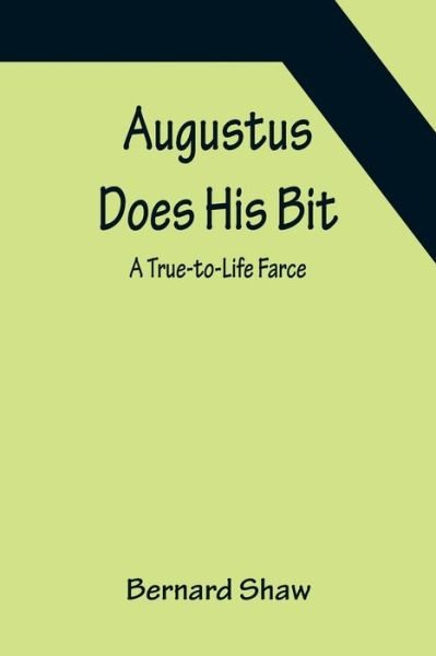Cover for Bernard Shaw · Augustus Does His Bit (Paperback Bog) (2022)