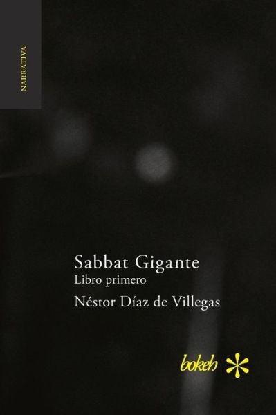 Cover for Néstor Díaz De Villegas · Sabbat Gigante. Libro primero (Taschenbuch) (2017)