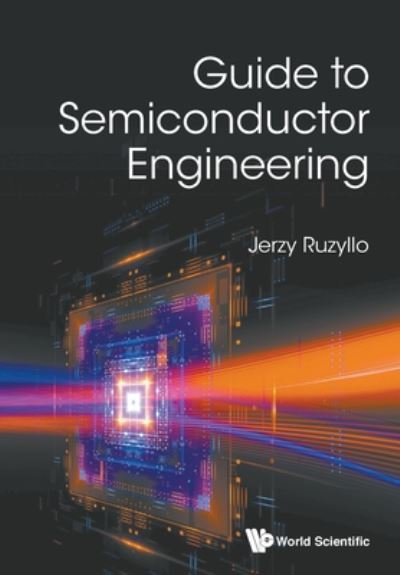 Cover for Ruzyllo, Jerzy (Pennsylvania State Univ, Usa) · Guide To Semiconductor Engineering (Paperback Bog) (2020)