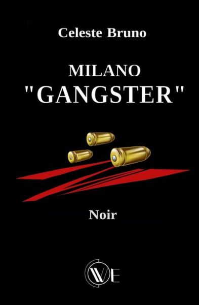 Cover for Celeste Bruno · Milano Gangster (Paperback Book) (2021)