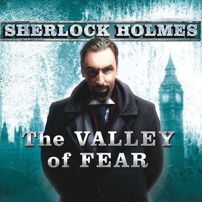 Cover for Sir Arthur Conan Doyle · The Valley of Fear Lib/E (CD) (2009)