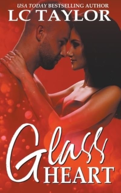 Cover for LC Taylor · The Glass Heart - Redeemed Hearts Collection (Paperback Book) (2017)