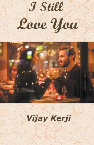 Cover for Vijay Kerji · I Still Love You (Paperback Book) (2021)