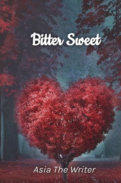 Cover for Asia Harris · Bitter Sweet (Paperback Book) (2019)