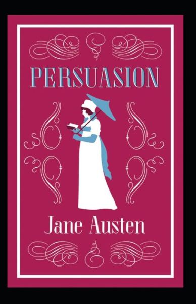 Cover for Jane Austen · Persuasion Annotated (Paperback Bog) (2022)