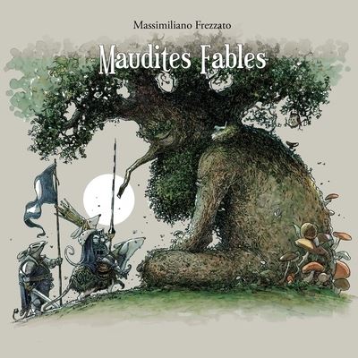 Cover for Massimiliano Frezzato · Maudites Fables (Paperback Book) (2021)