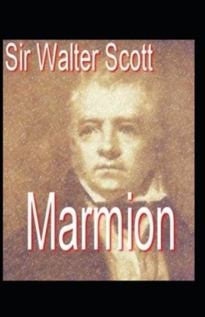 Cover for Walter Scott · Marmion: Walter Scott (Poetry, Historical Romance, Classics, Literature) [Annotated] (Paperback Bog) (2021)