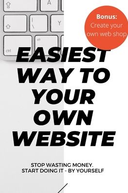 Cover for Philipp Brugger · Easiest way to your own website (Paperback Bog) (2020)