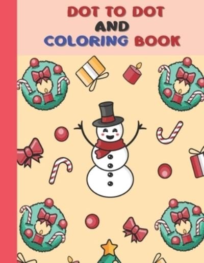 Cover for Miss a Creations · Dot To Dot And Coloring Book (Paperback Book) (2020)