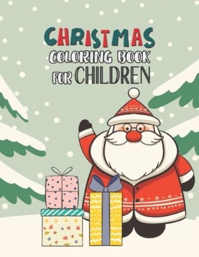 Christmas Coloring Book For Children - Mimouni Publishing Group - Książki - Independently Published - 9798565009736 - 14 listopada 2020