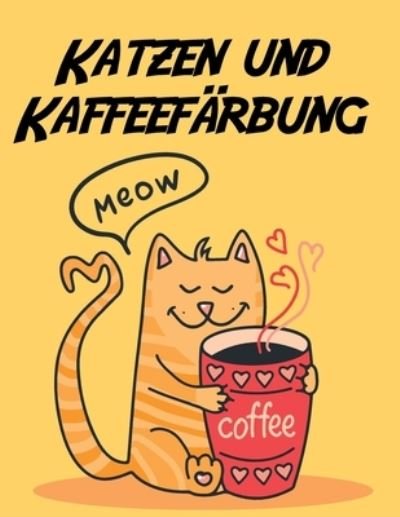 Cover for Mica B · Katzen und Kaffeefarbung (Taschenbuch) (2020)