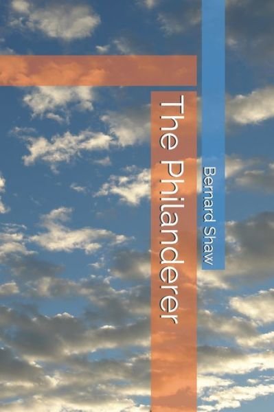 Cover for Bernard Shaw · The Philanderer (Taschenbuch) (2021)