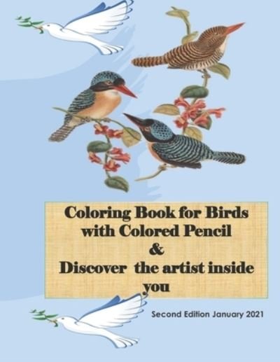 Cover for Sbaine Mohammed Mohammed · Coloring Book for Birds with Colored Pencil &amp; Discover the artist inside you (Paperback Bog) (2021)