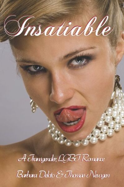 Insatiable - Thomas Newgen - Books - Independently Published - 9798605730736 - January 28, 2020