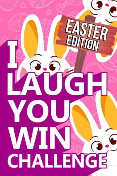 Cover for Easter Funny Book · I Laugh You Win Challenge - Easter Edition (Paperback Book) (2020)