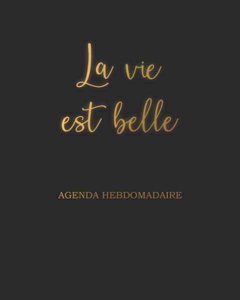 Cover for Lyfepyle French Planner · La Vie Est Belle Agenda Hebdomadaire (Paperback Book) (2020)