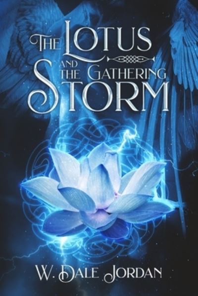 Cover for W Dale Jordan · The Lotus and the Gathering Storm (Paperback Book) (2020)