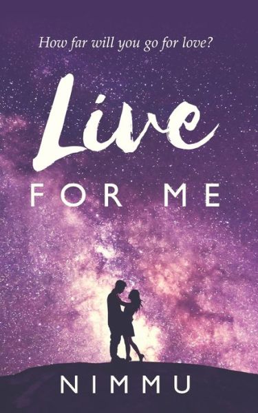 Cover for Author Nimmu · Live For Me (Paperback Book) (2020)