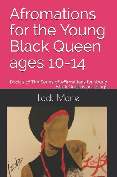 Cover for Lock Marie · Afromations for the Young Black Queen ages 10-14 (Paperback Book) (2020)