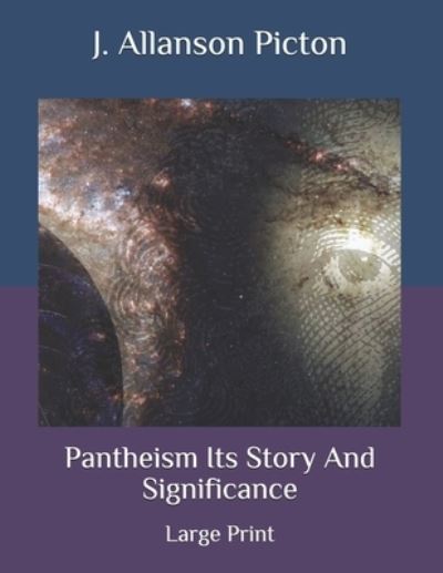 Cover for J Allanson Picton · Pantheism Its Story And Significance (Paperback Book) (2020)