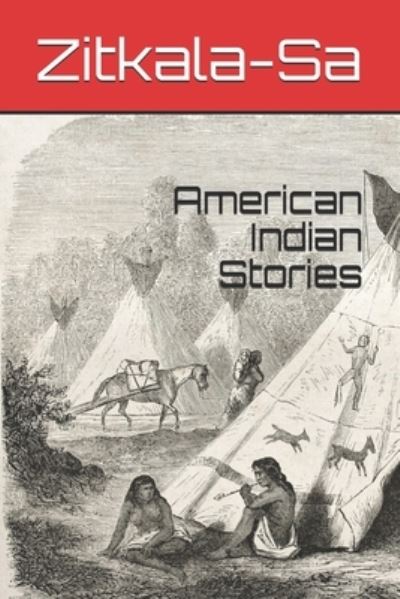 Cover for Zitkala-Sa · American Indian Stories (Pocketbok) (2021)