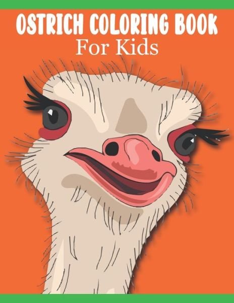 Cover for Rare Bird Books · Ostrich Coloring Book For Kids (Pocketbok) (2021)