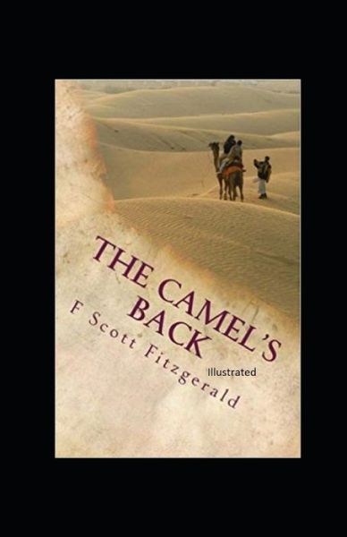 Cover for F Scott Fitzgerald · The Camel's Back Illustrated (Paperback Bog) (2021)