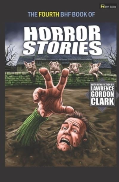 Fourth Bhf Book of Horror Stories - Darrell Buxton - Książki - Independently Published - 9798848830736 - 28 sierpnia 2022