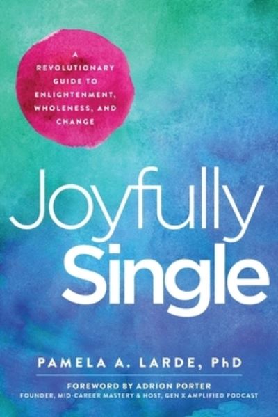 Cover for Pamela Larde · Joyfully Single (Book) (2023)