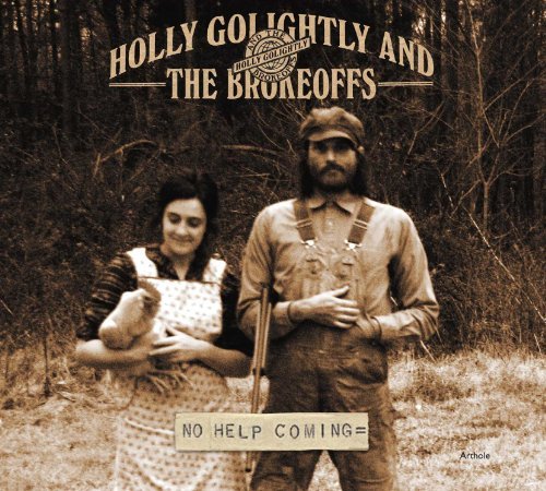 No Help Coming - Holly Golightly & the Brokeoffs - Musikk - ROCK - 0020286155737 - 26. april 2011