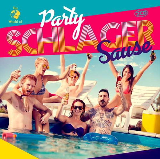 Party Schlager Sause - V/A - Muzyka - MUSIC & MELODY - 0090204525737 - 7 czerwca 2018