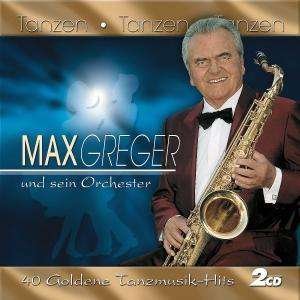 Cover for Max Greger · Tanzen-tanzen-tanzen (CD) (2005)