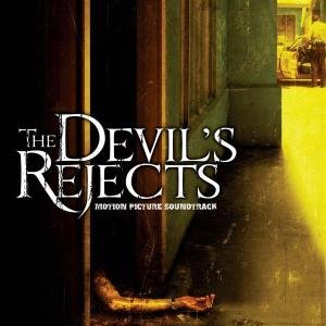 The Devil's Rejects - O.s.t - Music - SOUNDTRACK/SCORE - 0602498826737 - June 28, 2005