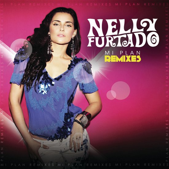 Mi Plan Remixes (F) - Nelly Furtado - Musikk - POL - 0602527526737 - 25. november 2010