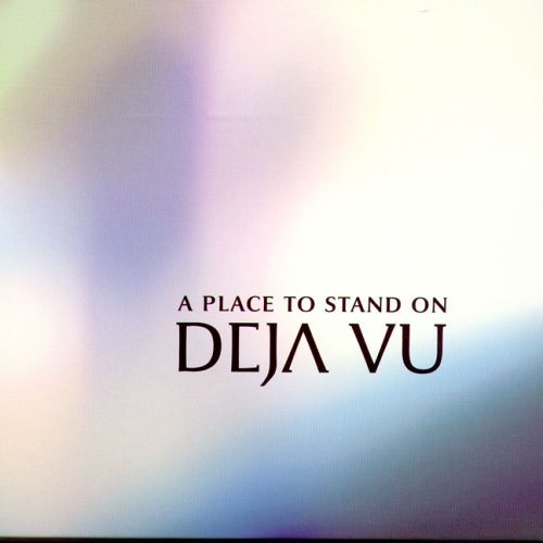 Cover for Deja Vu · A Place To Stand On TUTL Pop / Rock (CD) (2005)