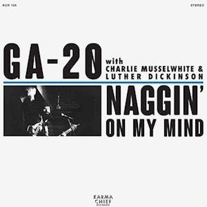 Cover for Ga-20 · Naggin' On My Mind (LP) (2019)