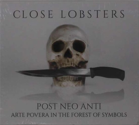Cover for Close Lobsters · Post Neo Anti (Arte Povera In The Forest Of Symbols) (CD) (2020)