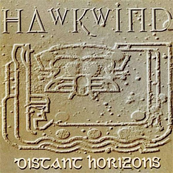 Cover for Hawkwind · Distant Horizons (LP) [Deluxe edition] (2016)