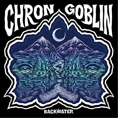 Cover for Chron Goblin · Backwater (CD) (2015)