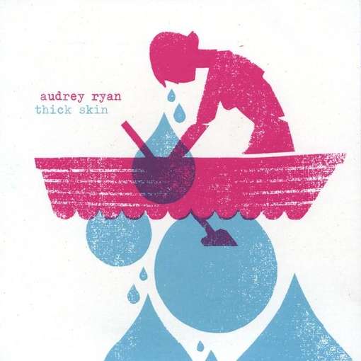 Cover for Audrey Ryan · Thick Skin (CD) (2011)