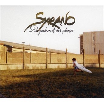 Cover for Syrano · Du Goudron Et Des Plumes (CD) (2021)