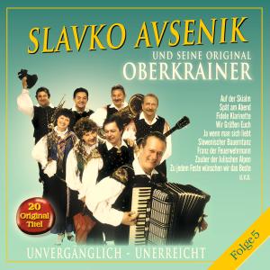 Unvergänglich-unerreicht,folge 5 - Slavko Und Seine Original Oberkrainer Avsenik - Music - BOGNE - 4012897136737 - February 22, 2010