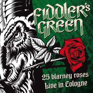 Cover for Fiddlers Green · 25 Blarney Roses-live in Cologne 2015 (CD) (2015)