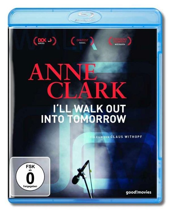 Cover for Dokumentation · Anne Clark-ill Walk out into Tomorrow (Blu-ray) (2018)