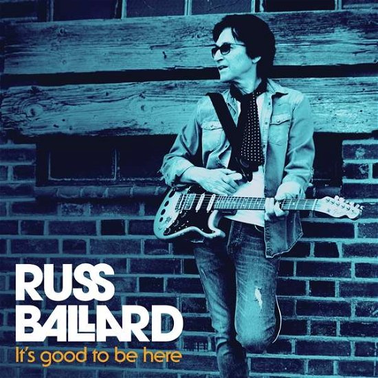Russ Ballard · It's Good To Be Here (LP) (2020)