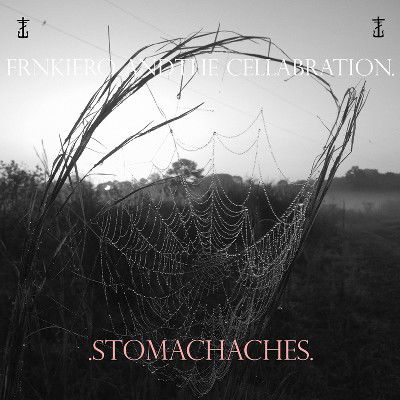 Cover for Frnkiero and the Cellabration · Stomachaches (LP) (2023)