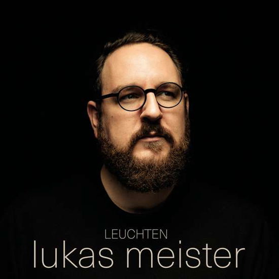 Leuchten - Lukas Meister - Music -  - 4250137274737 - September 27, 2019