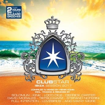 Cover for Aa.vv. · Clubstar Ibiza Session 2017 (CD) (2017)