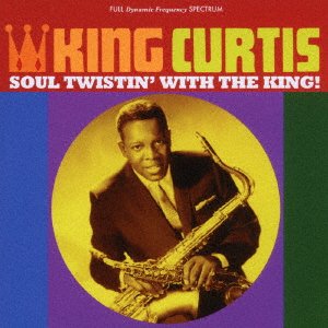 Cover for King Curtis · Soul Twistin' with the King! (CD) [Japan Import edition] (2017)